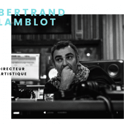 Bertrand Lamblot - Directeur Artistique