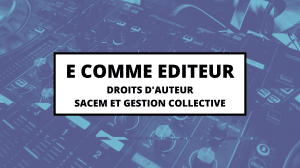 Droits d’auteur, SACEM et gestion collective