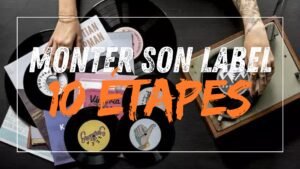 Créer un label de musique : le guide complet 2026 en 10 étapes