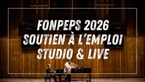 FONPEPS : aides ADEP (studio) et APAJ (live)
