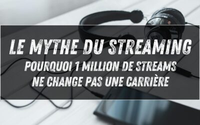 Le mythe du streaming : pourquoi 1 million de streams ne change pas une carrière