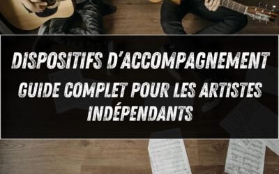 Dispositifs d’accompagnement musical : guide complet pour les artistes indépendants