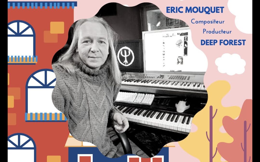 L&rsquo;Atelier de Cédric avec Eric Mouquet (Deep Forest) : leçons d’un compositeur mondial pour réussir dans la musique aujourd’hui