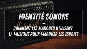 Identité sonore : comment une marque crée son logo sonore, avec Laurent Cochini (Sixième Son)