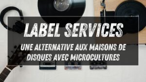 Label services : le modèle Microcultures raconté par Jean-Charles Dufeu