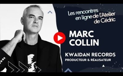 L&rsquo;Atelier de Cédric avec Marc Collin (Nouvelle Vague) : réussir dans la musique aujourd’hui entre label, streaming et indépendance