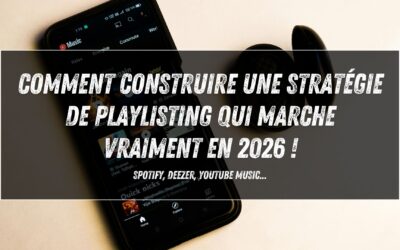 Comment construire une stratégie de playlisting qui marche vraiment en 2026 (Spotify, Deezer, YouTube Music)