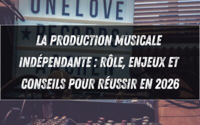 La production musicale indépendante : rôle, enjeux et conseils pour réussir en 2026