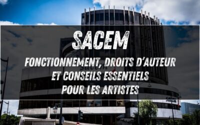 SACEM : fonctionnement, droits d’auteur et conseils essentiels pour les artistes (Guide complet 2026)