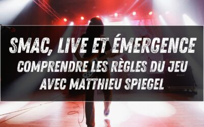 SMAC, live et émergence : comprendre les règles du jeu avec Matthieu Spiegel