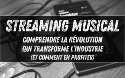 Streaming musical : comprendre la révolution qui transforme l’industrie (et comment en profiter)