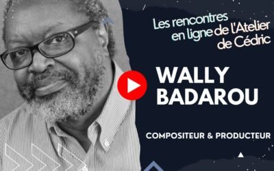 L&rsquo;Atelier de Cédric avec Wally Badarou : comprendre la musique comme une œuvre en couches
