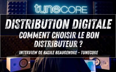 Distribution digitale : comment choisir le bon distributeur ? Interview de Basile Beaugendre – TuneCore / Believe