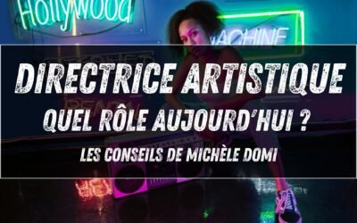 Directrice artistique : quel rôle aujourd&rsquo;hui ? Les conseils de Michèle Domi