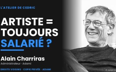 Présomption de salariat : le cadre légal de l’artiste qui s’autoproduit, expliqué par Alain Charriras