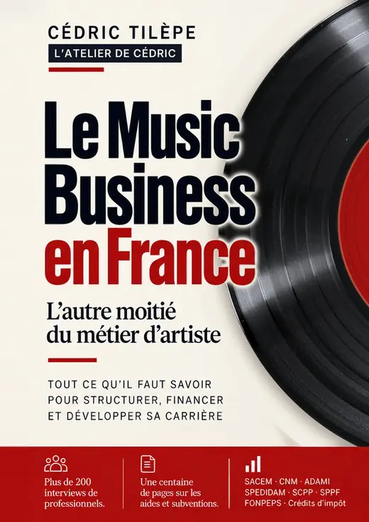 Couverture du livre Le Music Business en France, de Cédric Tilèpe