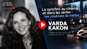Placer sa musique dans un film ou une série : comment ça se passe vraiment, avec Varda Kakon